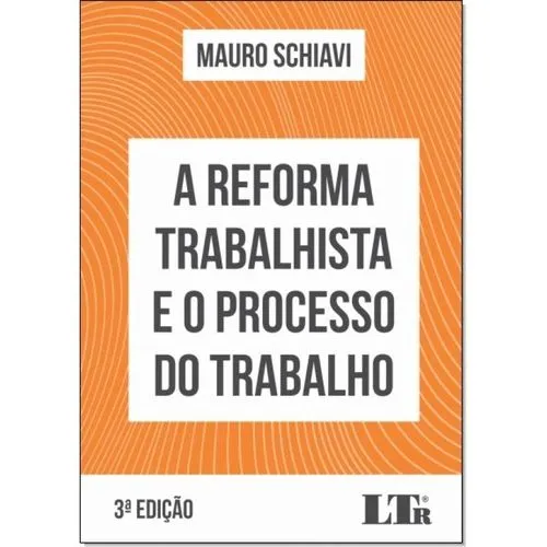 Livros OAB Livro A Reforma Trabalhista e o Processo do Trabalho